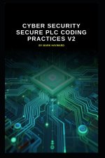 Cyber Security Secure PLC Coding Practices v2