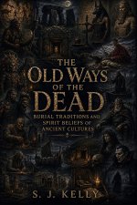 The Old Ways of the Dead