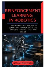 Reinforcement Learning in Robotics