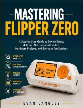 Mastering Flipper Zero