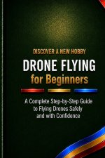 Drone Flying for Beginners