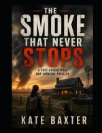 The Smoke That Never Stops