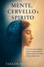 MENTE, CERVELLO E SPIRITO