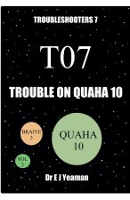 Trouble on Quaha 10
