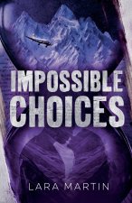 Impossible Choices