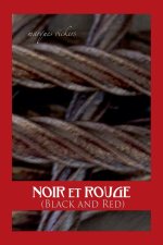 NOIR et ROUGE (Black and Red)