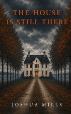 The House is Still There