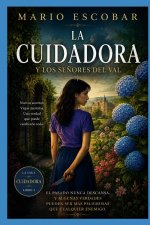 La Cuidadora y los Señores del Val