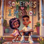 Sometime I Miss You
