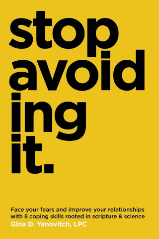 Stop Avoiding It