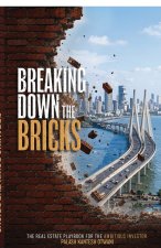 BREAKING DOWN THE BRICKS