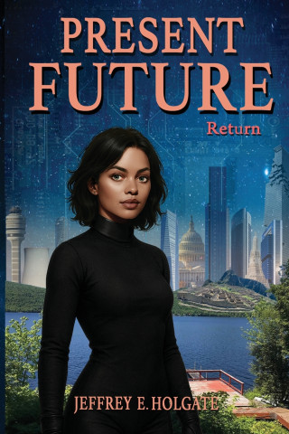 PRESENT FUTURE Return
