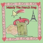 Melody the French Frog