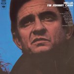 Cash, Johnny:  Hello, I'M Johnny Cash