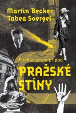 Pražské stíny - Kischův první případ