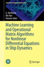 Machine Learning and Operational Matrix Algorithms for Nonlinear Differential Equations in Ship Dynamics