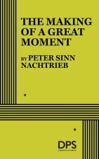 The Making of a Great Moment