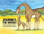 Journey, the Brave!