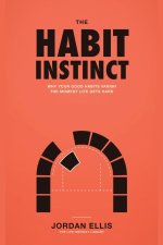 The Habit Instinct