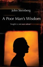 A Poor Man's Wisdom