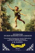 PETER PAN IN DEN KENSINGTON GARDENS | German Version of Peter Pan