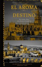 EL AROMA DEL DESTINO
