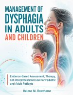 Management of Dysphagia in Adults and Children