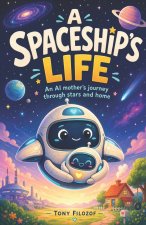 A Spaceship's Life