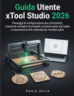 Guida Utente xTool Studio 2026