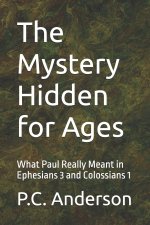 The Mystery Hidden for Ages