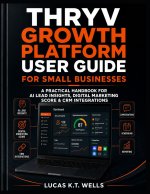 Thryv Growth Platform User Guide for Small Businesses