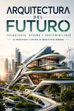 ARQUITECTURA DEL FUTURO