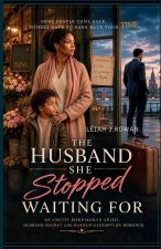 The Husband She Stopped Waiting For