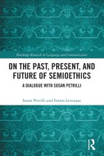 On the Past, Present, and Future of Semioethics
