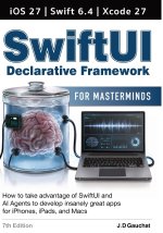 SwiftUI for Masterminds 7th Edition