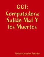 001 Computadora Salido Mal Y los Muertos