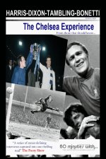 The Chelsea experience - Ron Harris,Peter Bonetti,Kerry Dixon,Bobby Tambling
