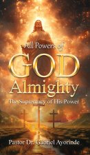 All Powers of God Almighty