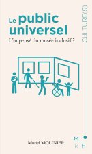 Le public universel, L’impensé du musée inclusif