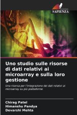 Uno studio sulle risorse di dati relativi ai microarray e sulla loro gestione