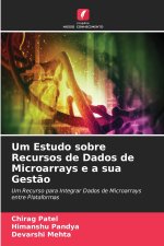Um Estudo sobre Recursos de Dados de Microarrays e a sua Gestão