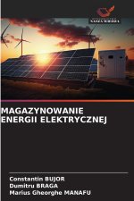 MAGAZYNOWANIE ENERGII ELEKTRYCZNEJ
