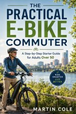 The Practical E-Bike Commuter