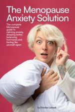 THE MENOPAUSE ANXIETY SOLUTION