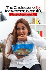 THE CHOLESTEROL FIX FOR WOMEN OVER 40