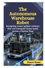 The Autonomous Warehouse Robot
