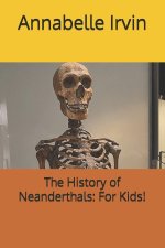 The History of Neanderthals
