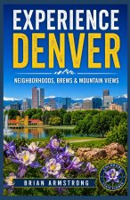 Experience Denver