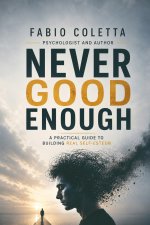 NEVER GOOD ENOUGH