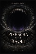 PISHACHA OF THE BAOLI